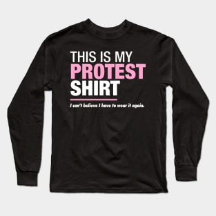 Womens March Protest Shirt Long Sleeve T-Shirt